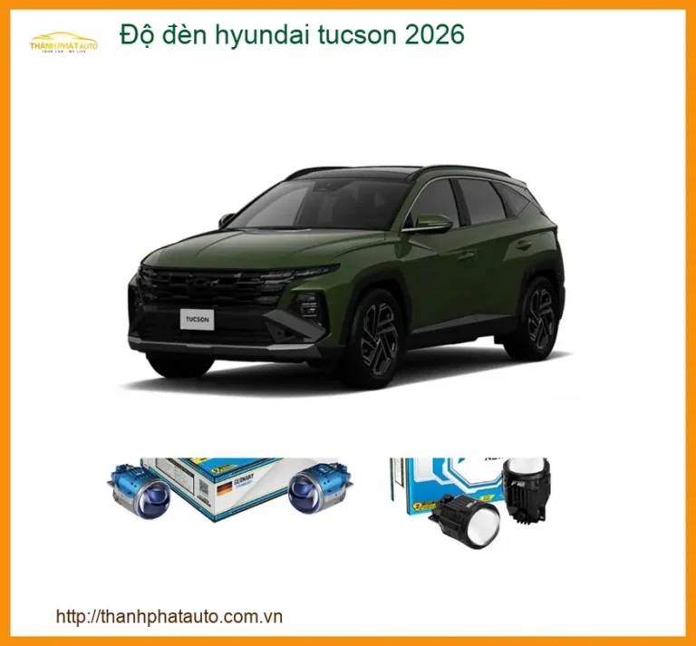 Độ đèn Hyundai Tucson 2026 - Trung Tâm Lắp Đặt Chính Hãng Uy Tín TPHCM