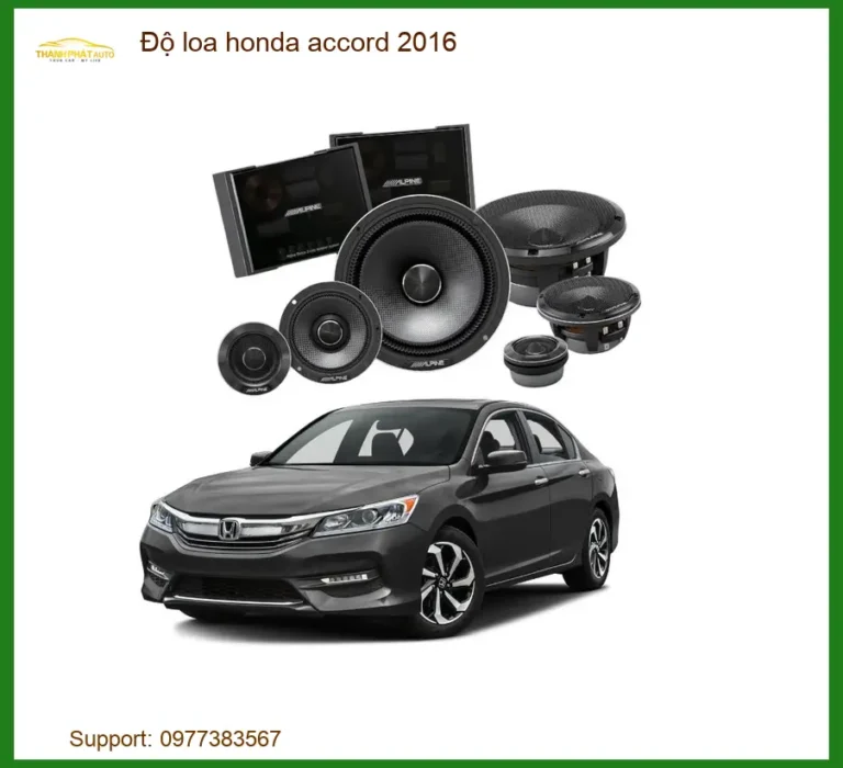 Độ Loa Honda Accord 2016 - Địa Chỉ Nâng Cấp Loa Ô Tô Chính Hãng Giá Tốt TPHCM