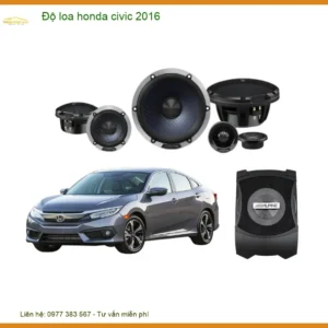 Nâng Cấp Loa Âm Thanh Honda Civic 2016 - Địa Chỉ Độ Loa Ô Tô Cao Cấp TPHCM