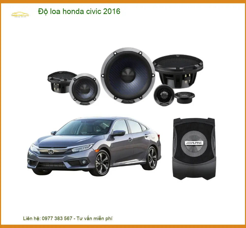Nâng Cấp Loa Âm Thanh Honda Civic 2016 - Địa Chỉ Độ Loa Ô Tô Cao Cấp TPHCM