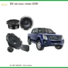 Độ Loa Ô Tô Chuyên Nghiệp Isuzu Dmax 2008 - Địa Chỉ Lắp Đặt Uy Tín TPHCM