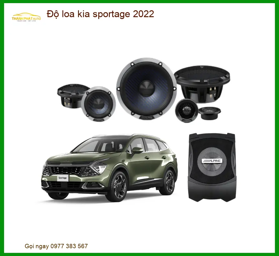 Độ Loa Ô Tô Kia Sportage 2022 - Trung Tâm Nâng Cấp Âm Thanh Chính Hãng TPHCM