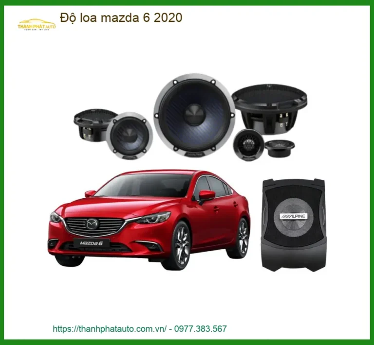 Dịch Vụ Độ Loa Âm Thanh Xe Mazda 6 2020 - Trung Tâm Thi Công Chính Hãng TPHCM