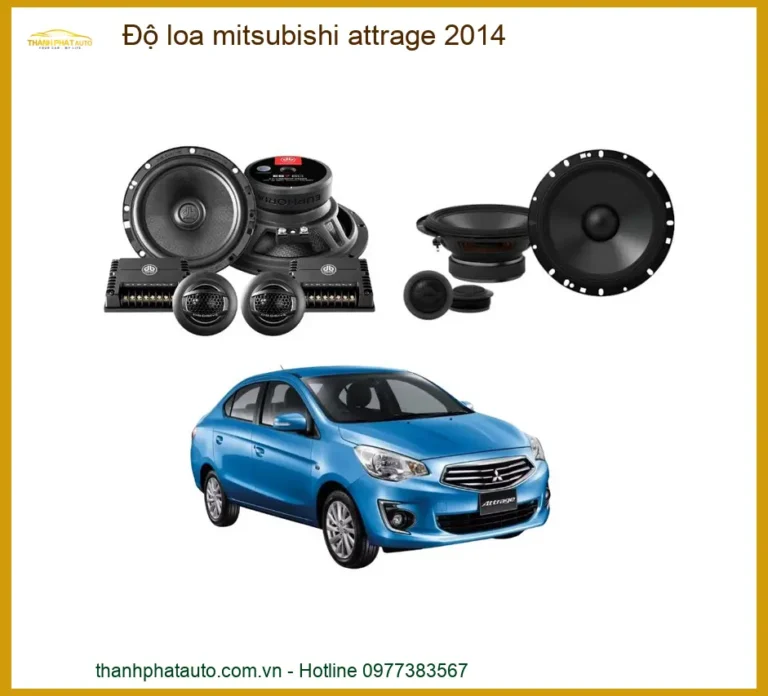 Độ Loa Ô Tô Mitsubishi Attrage 2014 - Trung Tâm Nâng Cấp Loa Uy Tín TPHCM