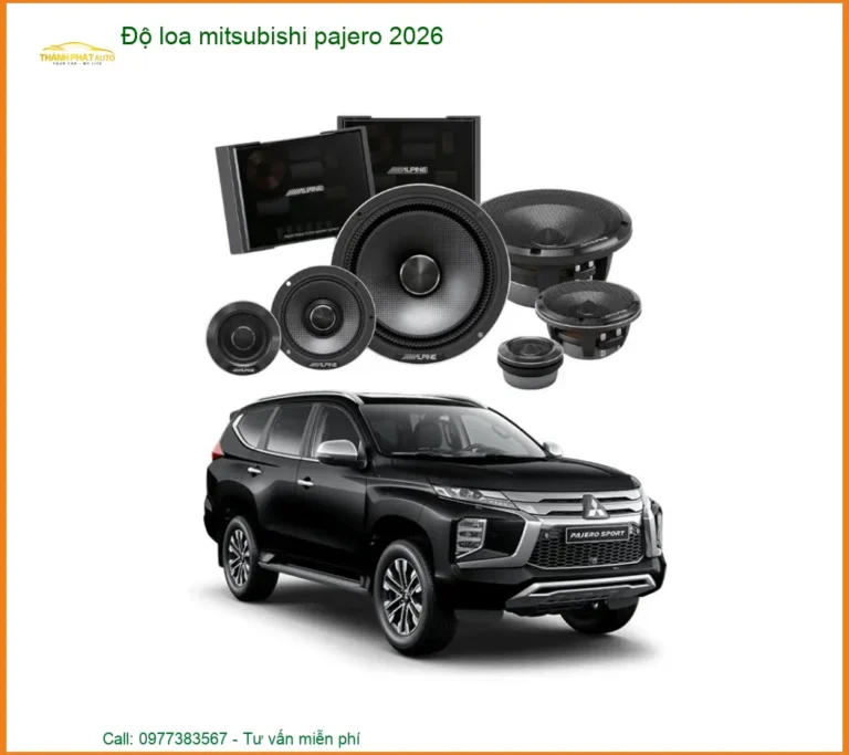 Độ Loa Mitsubishi Pajero 2026 - Trung Tâm Nâng Cấp Chính Hãng TPHCM