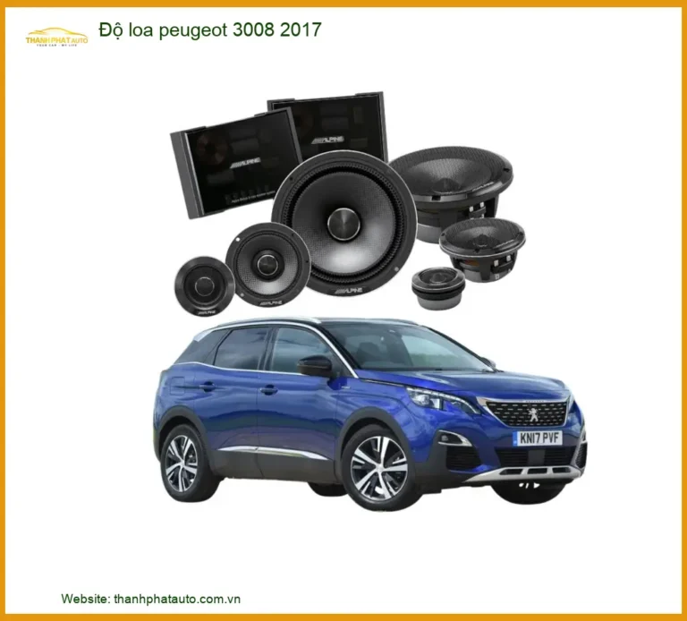 Độ Loa Peugeot 3008 2017 - Trung Tâm Lắp Đặt Loa Xe Hơi Cao Cấp TPHCM