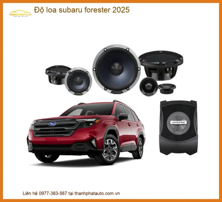 Độ Loa Sub Điện Subaru Forester 2025 - Địa Chỉ Lắp Đặt Uy Tín TPHCM