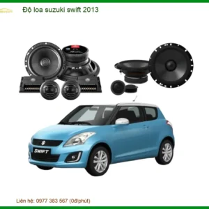 Nâng Cấp Âm Thanh Loa Suzuki Swift 2013 - Trung Tâm Độ Loa Ô Tô Chính Hãng TPHCM