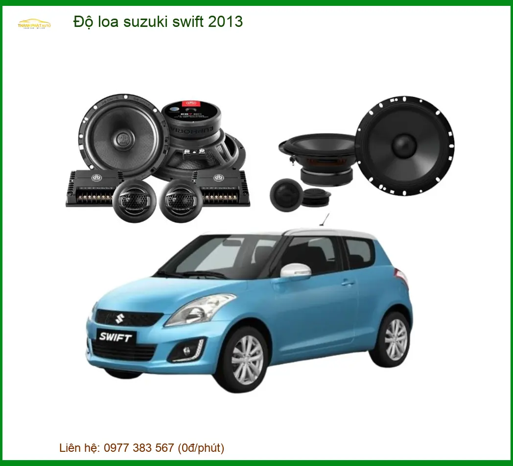 Nâng Cấp Âm Thanh Loa Suzuki Swift 2013 - Trung Tâm Độ Loa Ô Tô Chính Hãng TPHCM