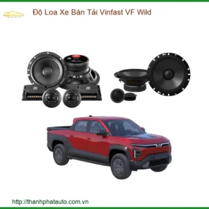 Độ Loa Xe Bán Tải Vinfast VF Wild - Địa Chỉ Nâng Cấp Uy Tín TPHCM
