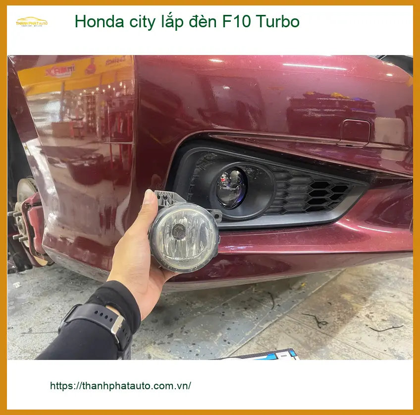 Chú Phúc lắp đèn F10 Turbo cho Honda City tại Quận 9 cần ánh sáng tốt hơn ảnh thực tế 4