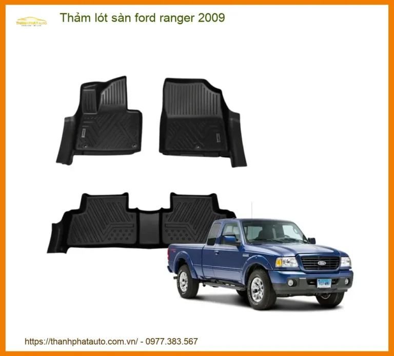 Thảm lót sàn Ford Ranger 2009 - Địa Chỉ Lắp Đặt Uy Tín TPHCM