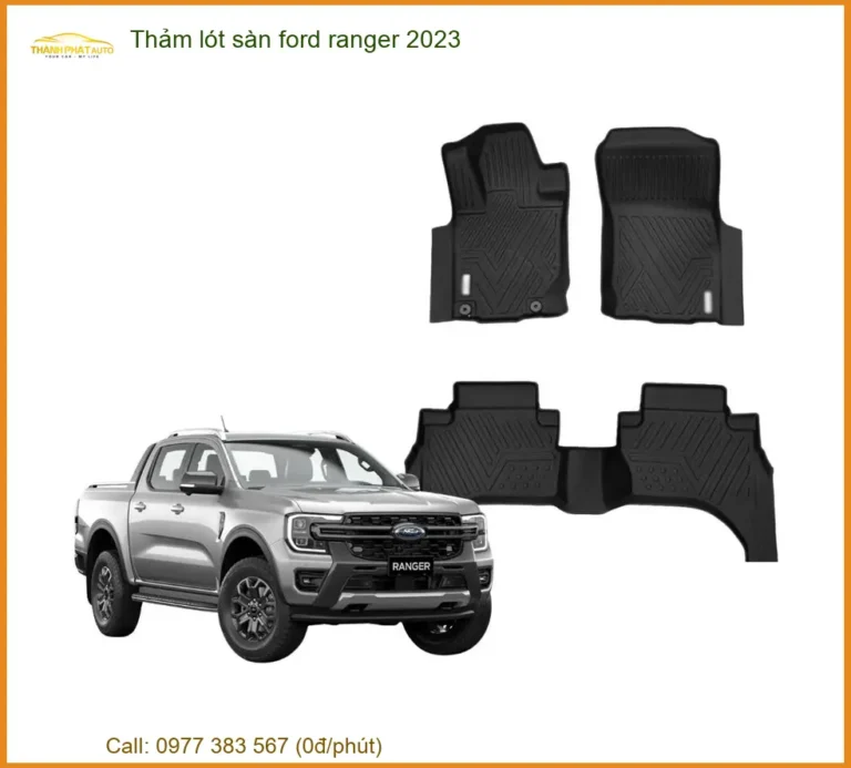 Thảm Lót Sàn Ford Ranger 2023 - Trung Tâm Lắp Đặt Cao Cấp Giá Tốt TPHCM