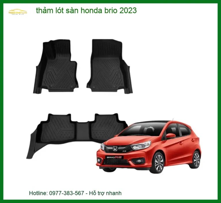 Thảm Lót Sàn Honda Brio 2023 - Trung Tâm Phân Phối Chính Hãng TPHCM