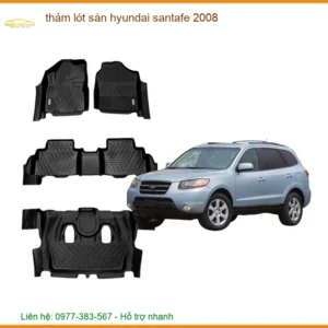 Thảm Lót Sàn Hyundai Santafe 2008 - Địa Chỉ Lắp Đặt Uy Tín TPHCM