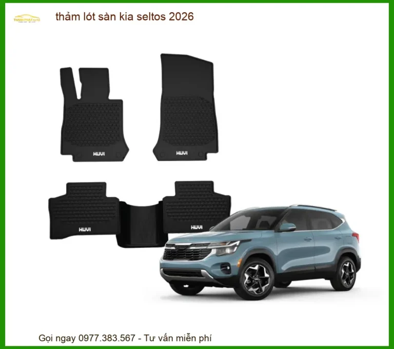 Thảm Lót Sàn Kia Seltos 2026 - Địa Chỉ Lắp Đặt Chính Hãng Giá Tốt TPHCM