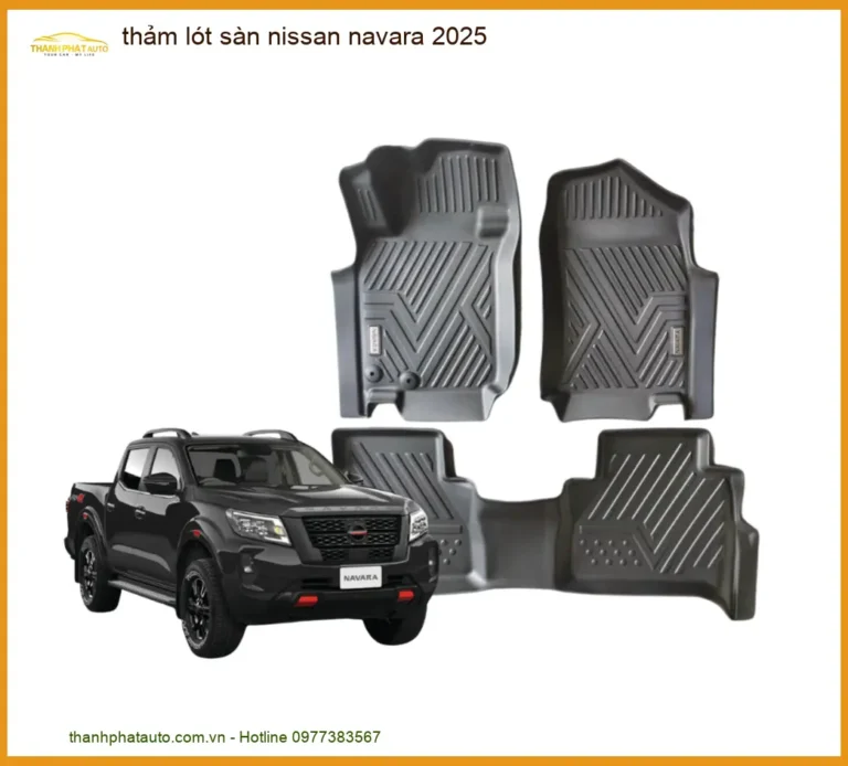 Thảm Lót Sàn Nissan Navara 2025 - Địa Chỉ Lắp Đặt Uy Tín TPHCM
