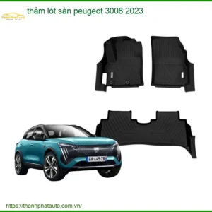 Thảm Lót Sàn Peugeot 3008 2023 - Trung Tâm Lắp Đặt Chính Hãng TPHCM