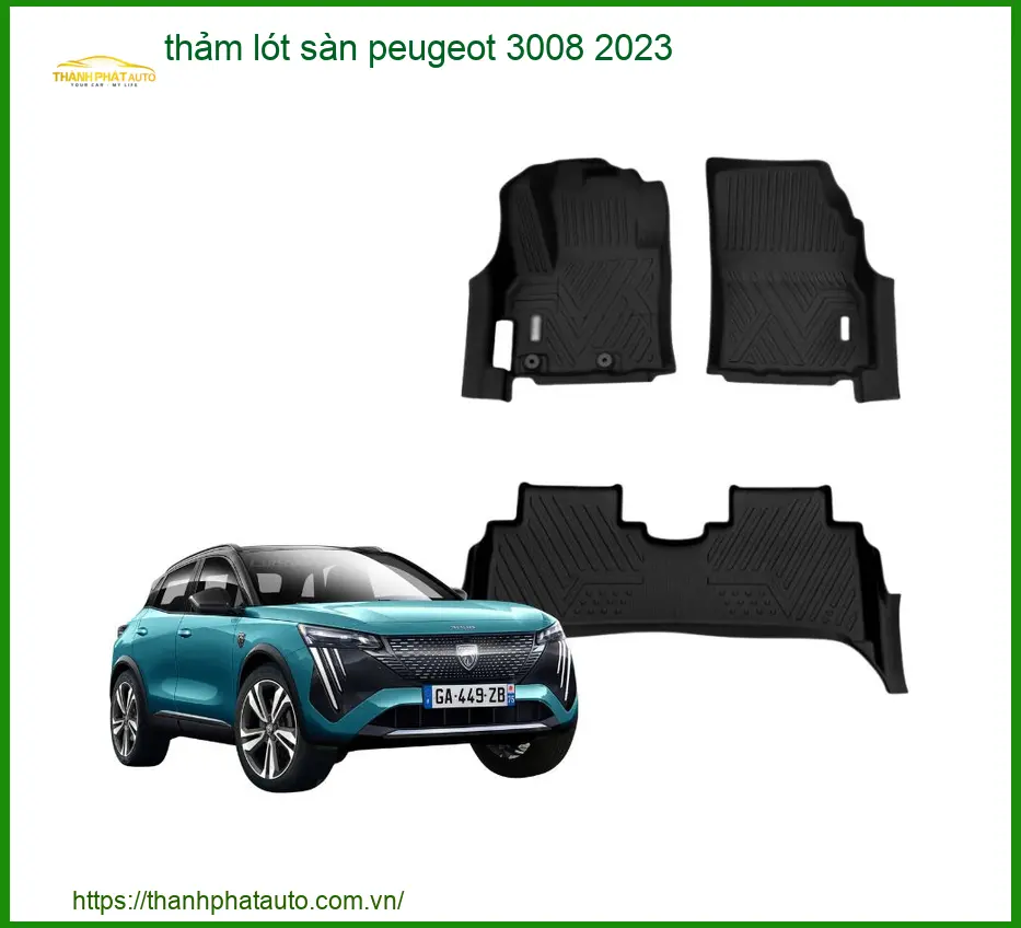 Thảm Lót Sàn Peugeot 3008 2023 - Trung Tâm Lắp Đặt Chính Hãng TPHCM