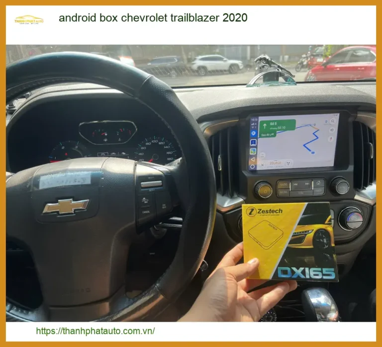Android Box Chevrolet Trailblazer 2020 - Trung Tâm Lắp Đặt Chính Hãng TPHCM