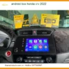 Android Box Honda CRV 2022 - Đơn Vị Thi Công Cao Cấp TPHCM