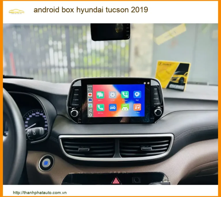 Bộ Android Box Cho Xe Hyundai Tucson 2019 - Trung Tâm Nâng Cấp Chính Hãng TPHCM