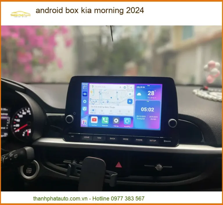 Android Box cho Kia Morning 2024 - Trung Tâm Lắp Đặt Chính Hãng Uy Tín TPHCM