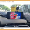 Android Box Thông Minh Mazda 6 2022 - Trung Tâm Lắp Đặt Chính Hãng TPHCM