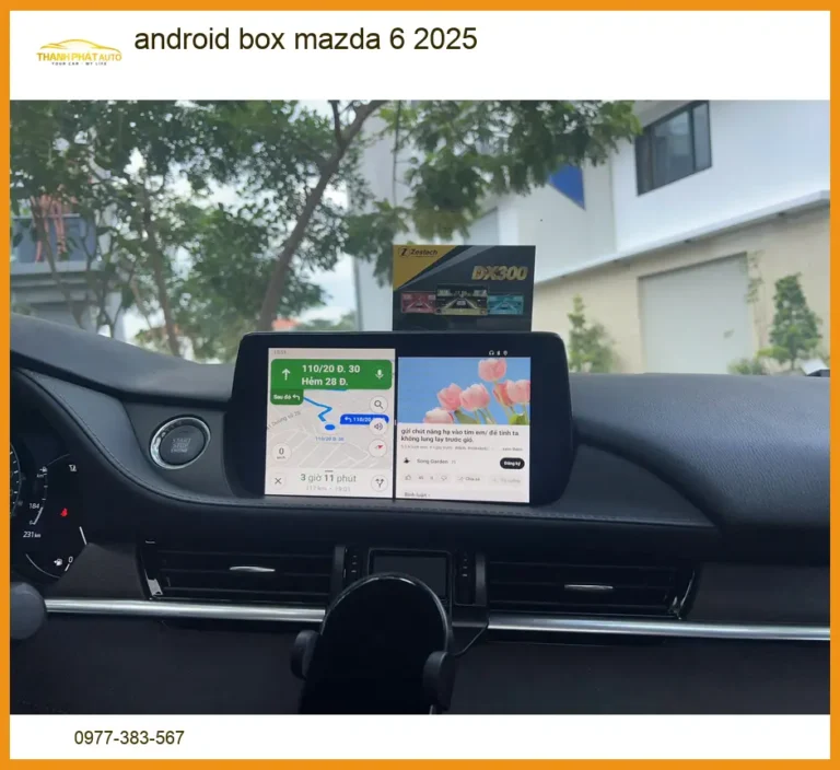 Android Box cho Mazda 6 2025 - Trung Tâm Nâng Cấp Chính Hãng Giá Tốt TPHCM