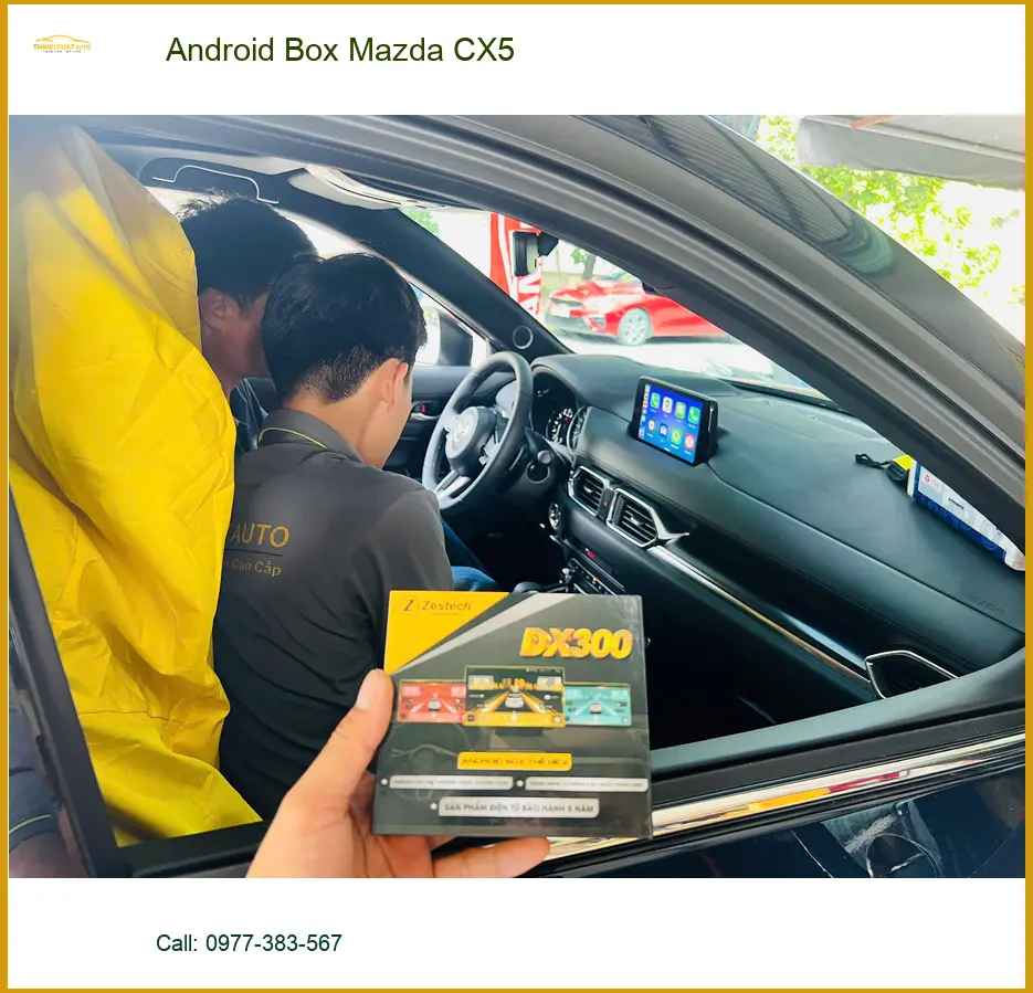 Bác Cường lắp Android Box Mazda CX5 tại Quận Gò Vấp để có trải nghiệm giải trí tốt hơn