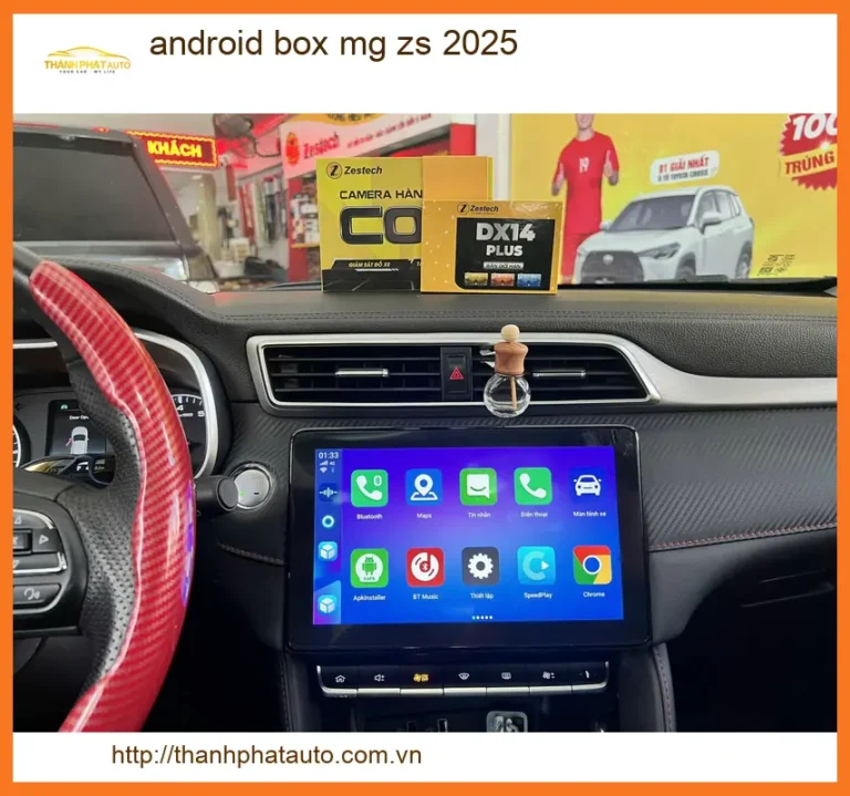 Android Box Cho Xe MG ZS 2025 - Nơi Lắp Đặt Uy Tín Giá Tốt TPHCM
