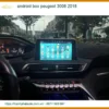 Đầu Android Box Cho Xe Peugeot 3008 Đời 2018 - Địa Chỉ Lắp Đặt Chính Hãng TPHCM