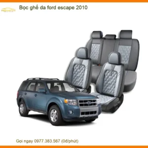 Bọc Ghế Da Ford Escape 2010 - Trung Tâm Lắp Đặt Uy Tín TPHCM