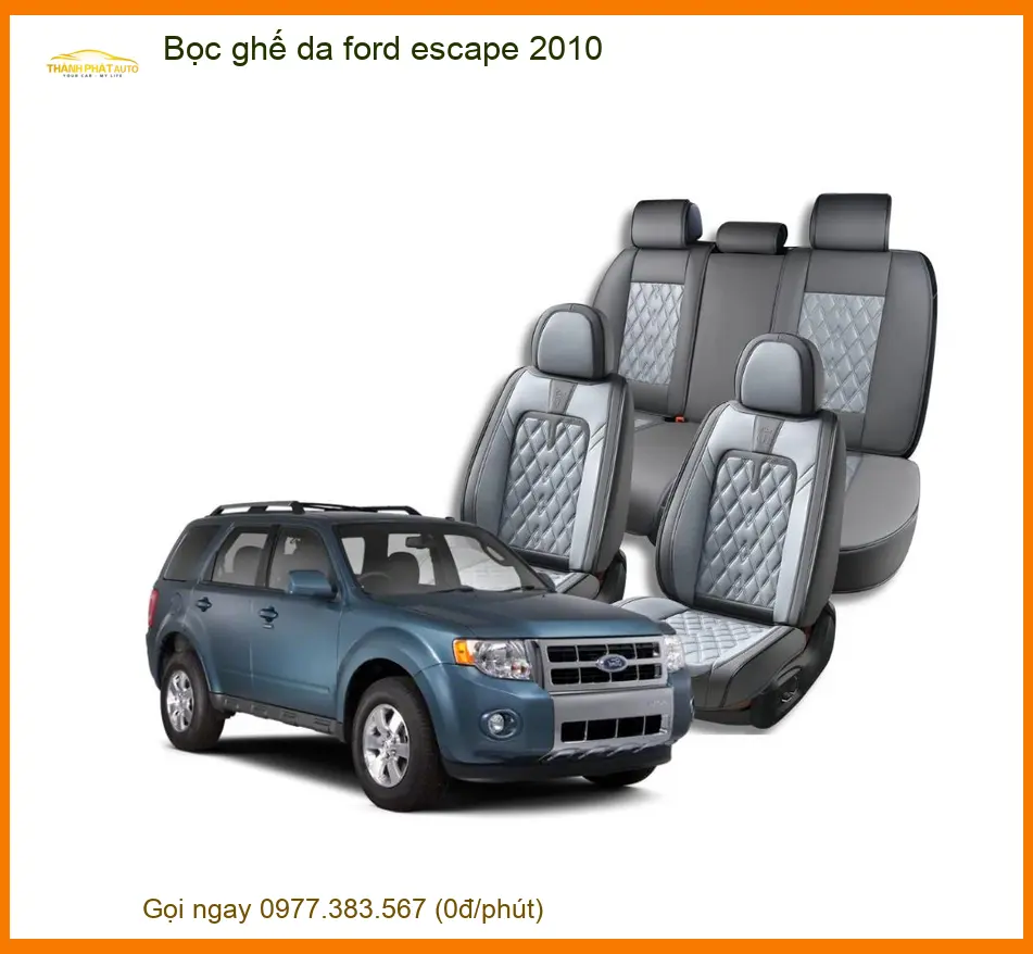 Bọc Ghế Da Ford Escape 2010 - Trung Tâm Lắp Đặt Uy Tín TPHCM