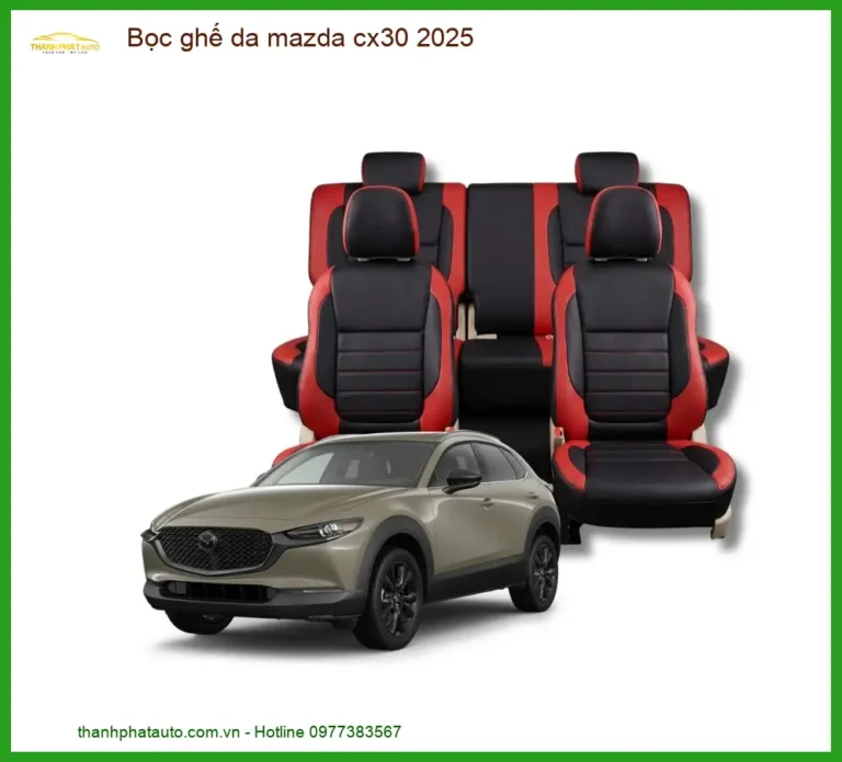 Dịch Vụ Bọc Ghế Da Mazda CX30 2025 - Trung Tâm Nâng Cấp Giá Tốt TPHCM