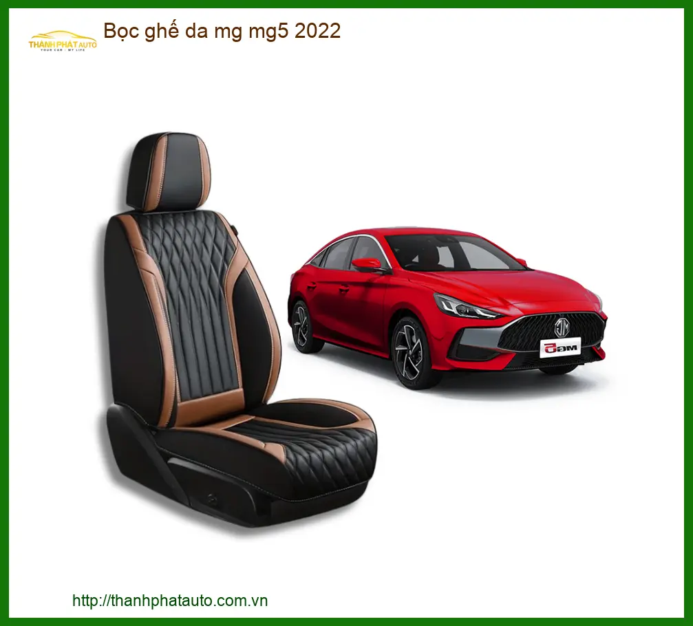 Chuyên Bọc Ghế Da Cao Cấp MG MG5 2022 - Địa Chỉ Lắp Đặt Uy Tín TPHCM
