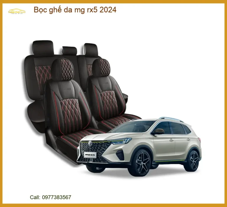 Bọc Ghế Da Xe MG RX5 2024 - Trung Tâm Lắp Đặt Chính Hãng Uy Tín TPHCM