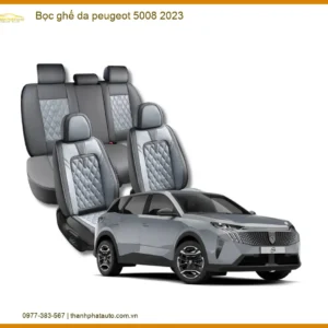 Bọc Ghế Da Peugeot 5008 2023 - Địa Chỉ Lắp Đặt Uy Tín TPHCM