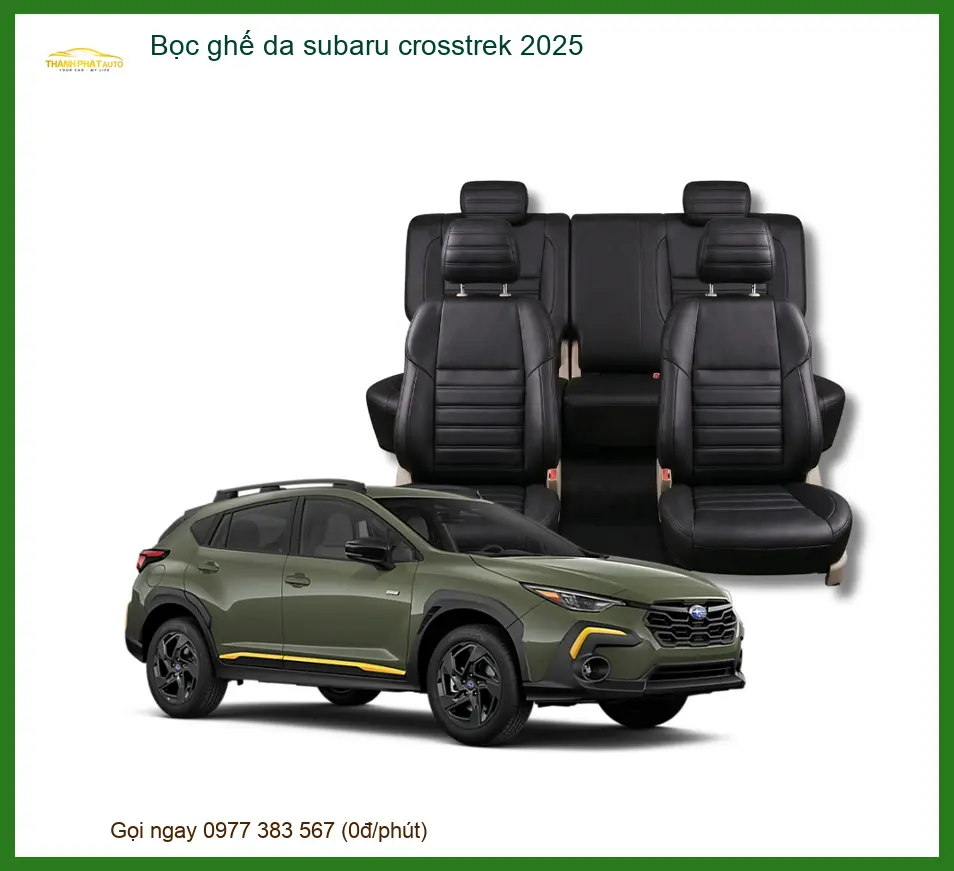 Bọc Ghế Da Subaru Crosstrek 2025 - Trung Tâm Lắp Đặt Uy Tín TPHCM