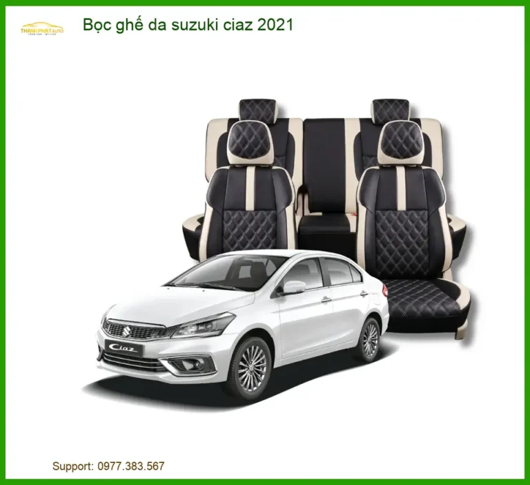 Bọc ghế da Suzuki Ciaz 2021 - Đơn Vị Thi Công Cao Cấp TPHCM