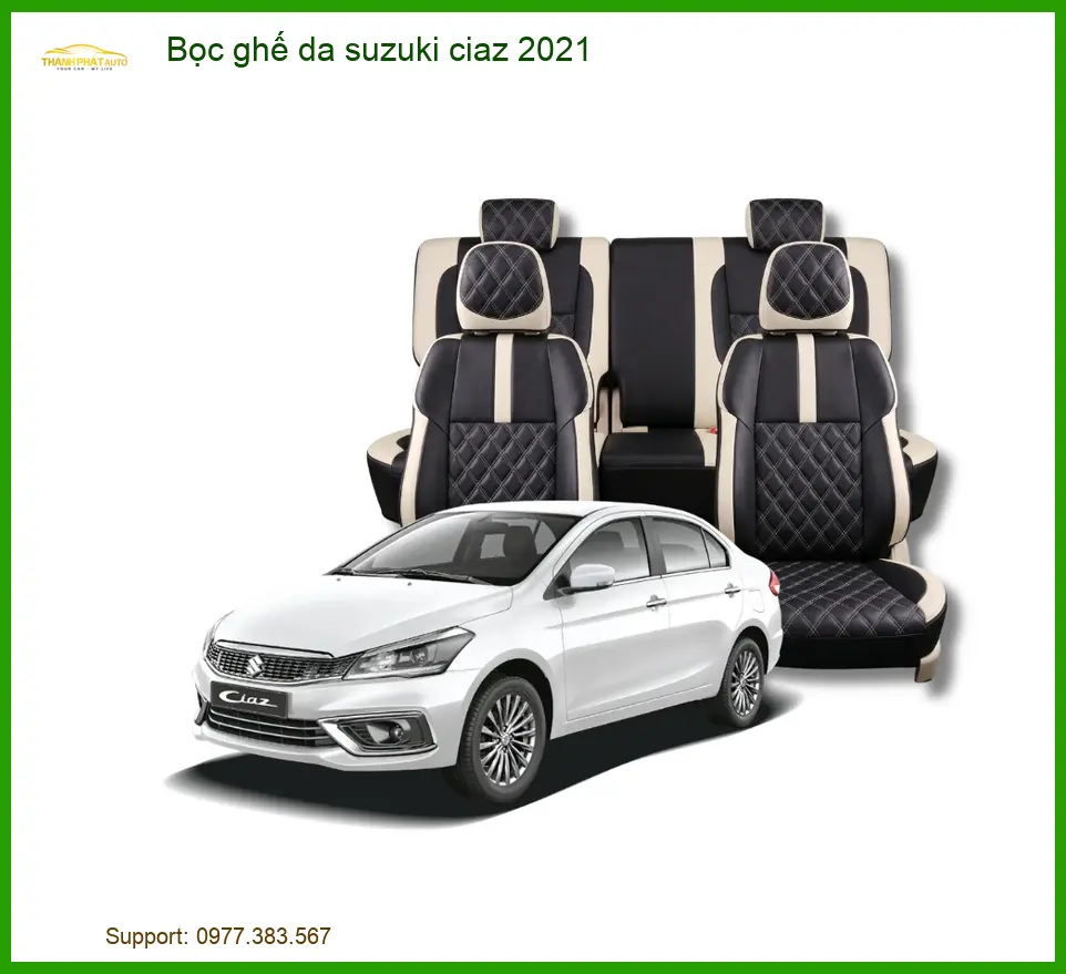 Bọc ghế da Suzuki Ciaz 2021 - Đơn Vị Thi Công Cao Cấp TPHCM