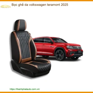 Bọc Ghế Da Volkswagen Teramont 2025 - Trung Tâm Lắp Đặt Uy Tín TPHCM