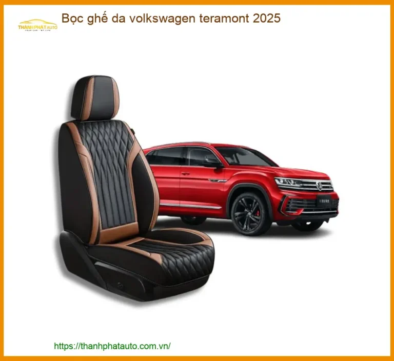 Bọc Ghế Da Volkswagen Teramont 2025 - Trung Tâm Lắp Đặt Uy Tín TPHCM