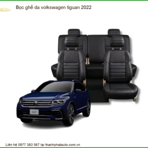 Bọc Ghế Da Volkswagen Tiguan 2022 - Địa Chỉ Lắp Đặt Uy Tín TPHCM