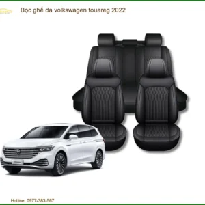Bọc Ghế Da Volkswagen Touareg 2022 - Trung Tâm Lắp Đặt Uy Tín TPHCM