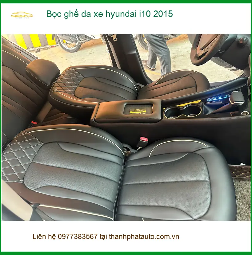 Anh Tùng bọc ghế da Hyundai i10 2015 Quận 10, tìm địa chỉ uy tín giá tốt