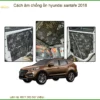 Cách âm chống ồn Hyundai SantaFe 2018 - Địa Chỉ Lắp Đặt Uy Tín TPHCM