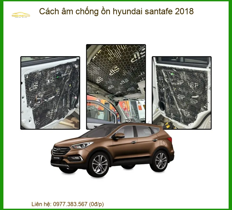 Cách âm chống ồn Hyundai SantaFe 2018 - Địa Chỉ Lắp Đặt Uy Tín TPHCM