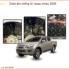 Cách Âm Chống Ồn Isuzu Dmax 2005 - Địa Chỉ Nâng Cấp Cách Âm Uy Tín TPHCM