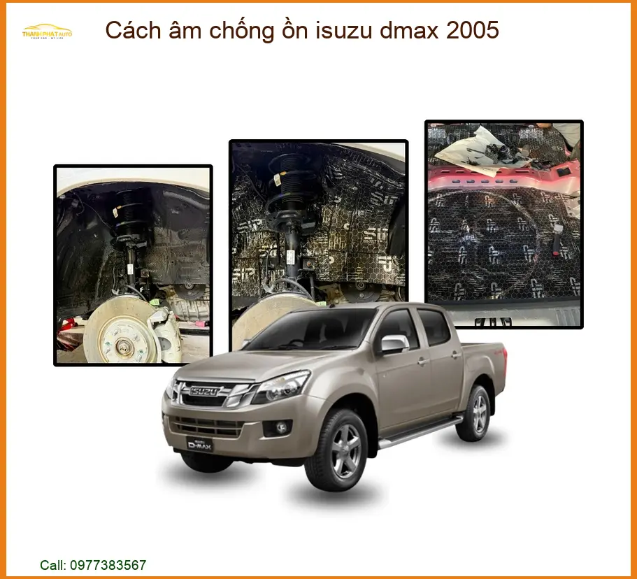 Cách Âm Chống Ồn Isuzu Dmax 2005 - Địa Chỉ Nâng Cấp Cách Âm Uy Tín TPHCM